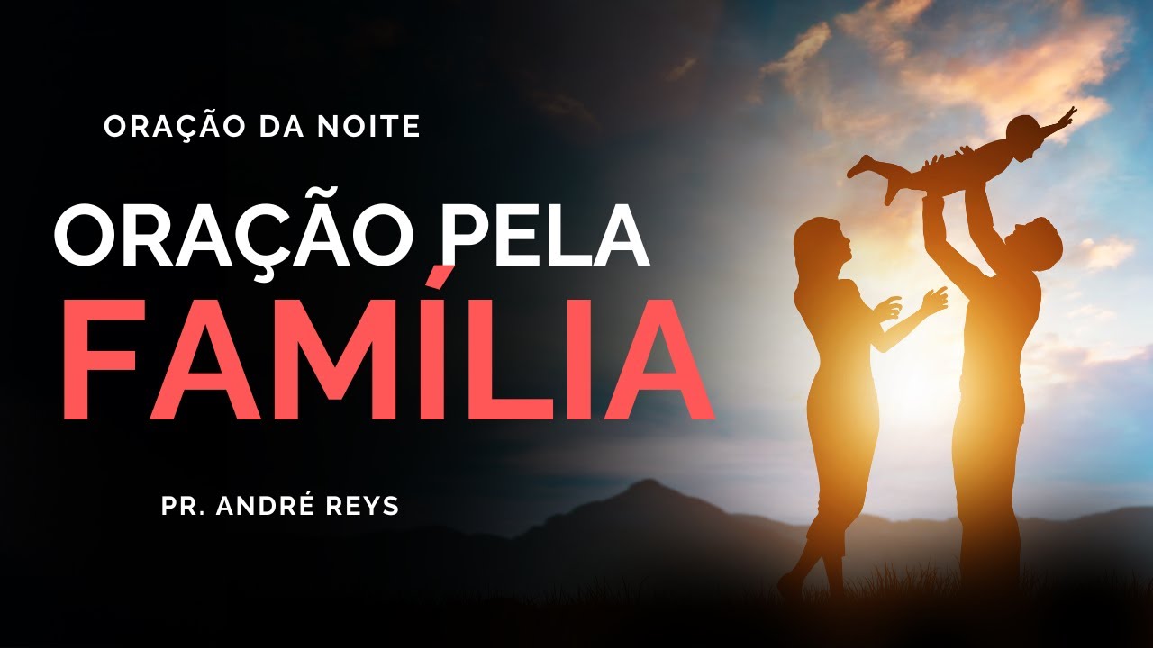 Oração da Noite Pela Família.