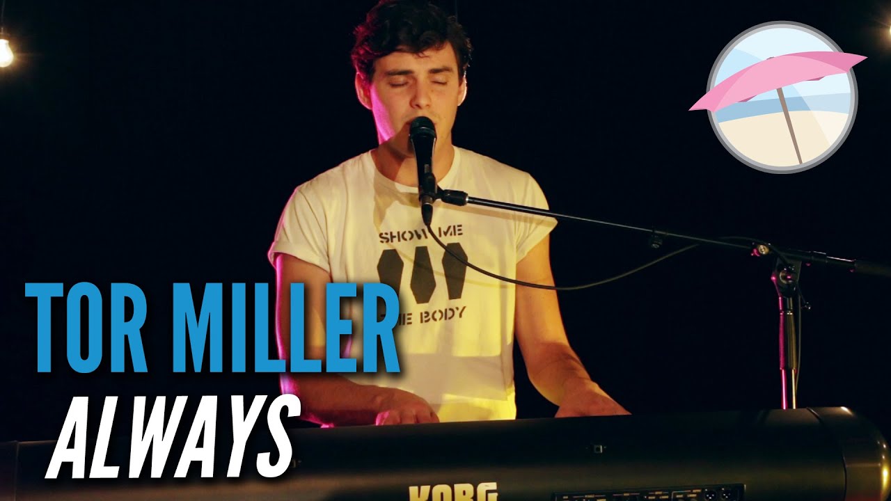Tor Miller - Always (Live at the Edge)