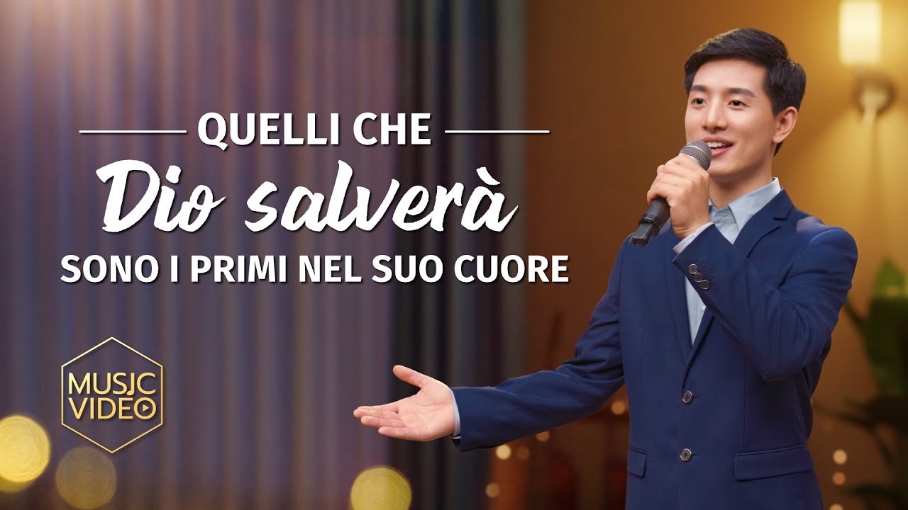 Canzone cristiana – Quelli che Dio salverà sono i primi nel Suo cuore (MV)