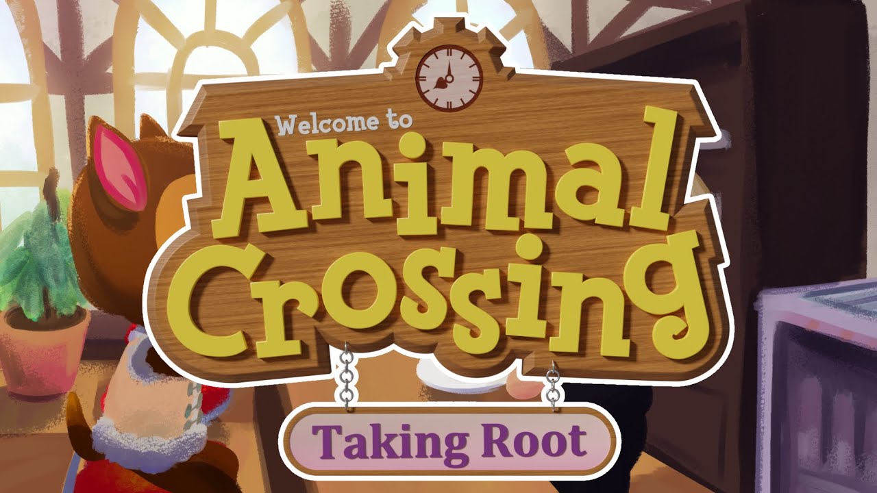 2 PM - Animal Crossing: Taking Root