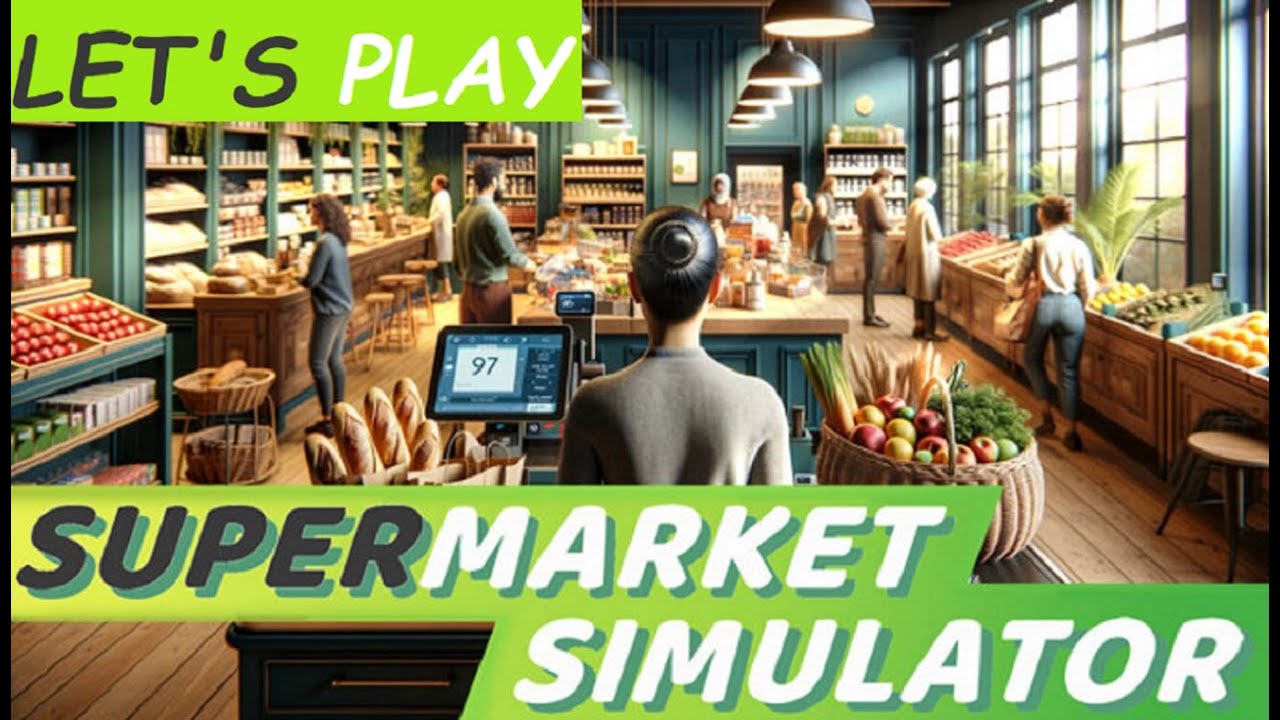 Supermarket Simulator #24