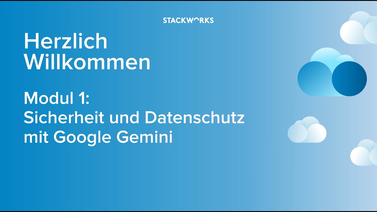 StackWorks AG Webinar:  Sicherheit und Datenschutz mit Google Gemini