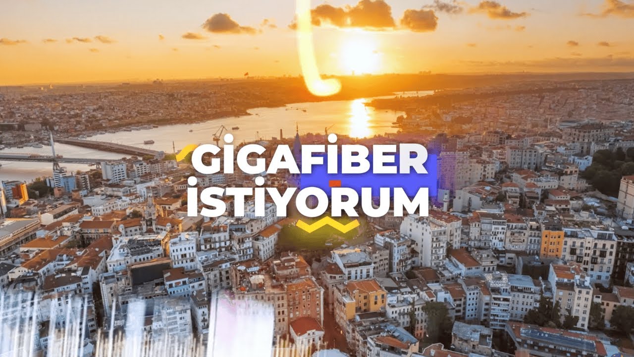 T&uuml;rkiye GigaFiber&rsquo;e Ge&ccedil;iyor Şimdi Sıra Sende