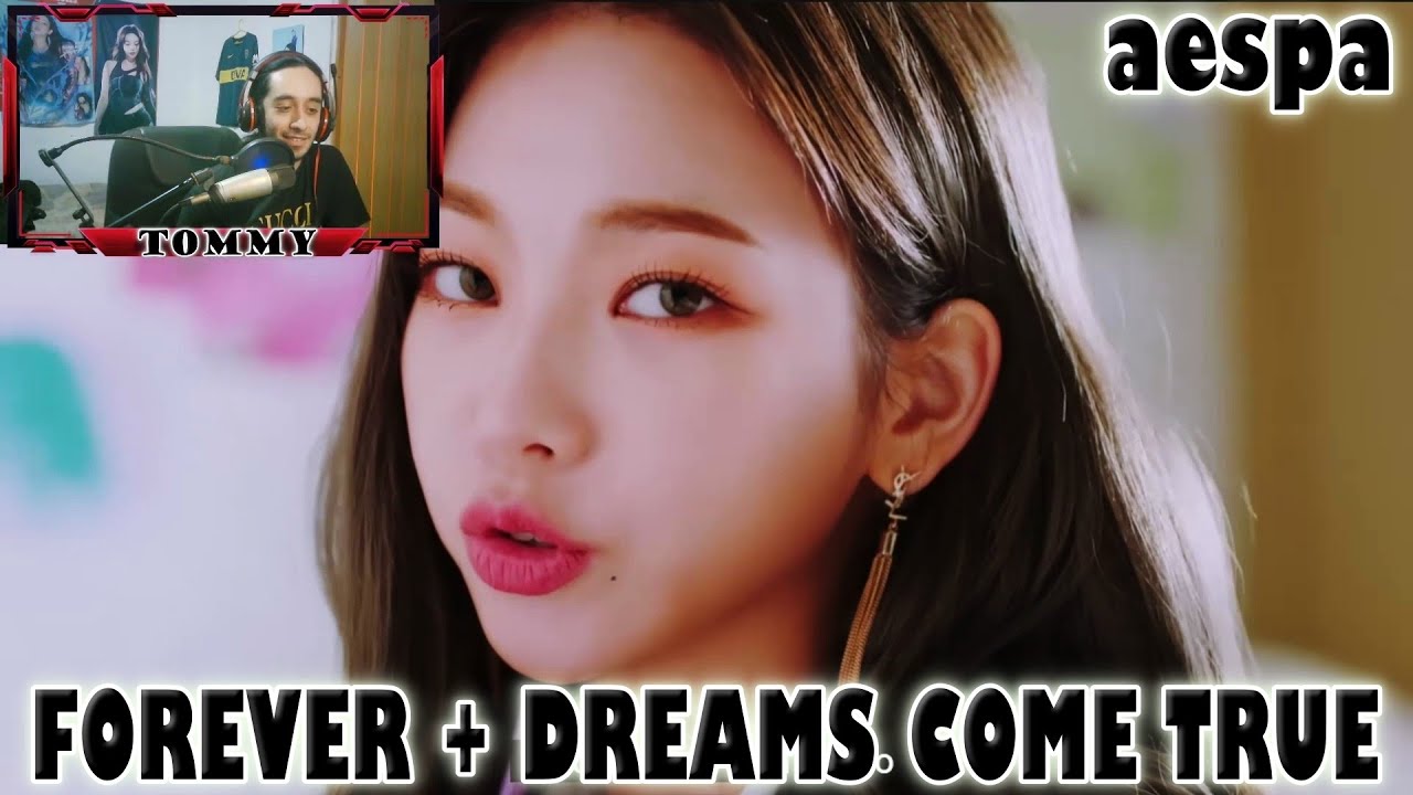 [REACCION] aespa 'Forever' MV & 'Dreams Come True' MV