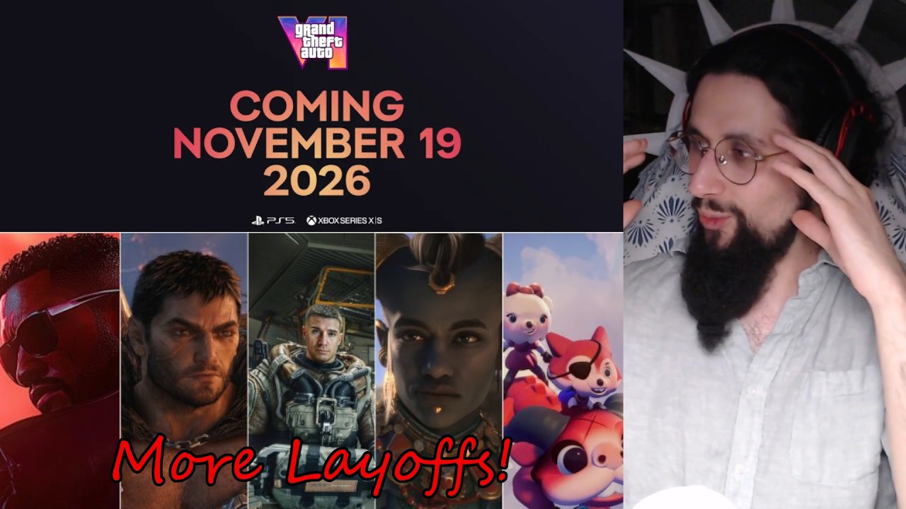 GTA6 Pre Orders INCOMING and more Layoffs at Bethesda/Zenimax!
