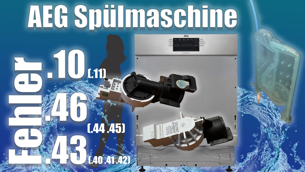AEG Spülmaschine Fehler .10 i10 .46 i46 .43 i43 Fehler finden und beheben.