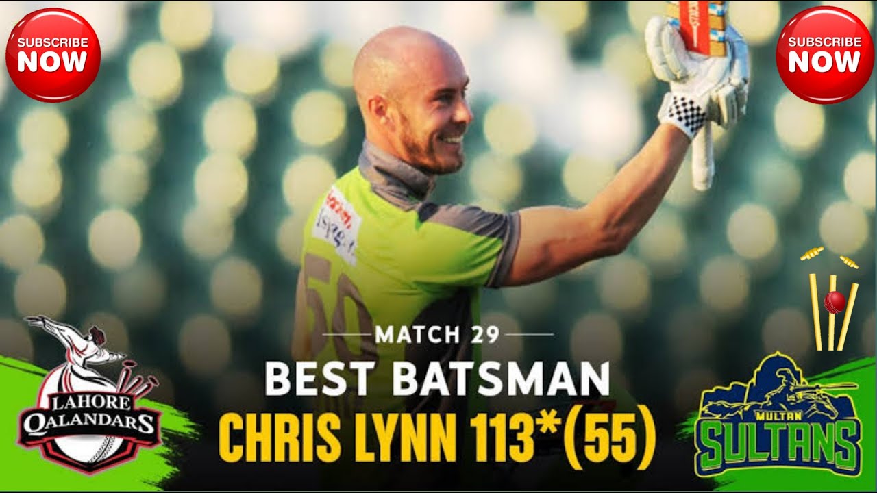 Chris Lynn Batting 113 Runs Against Multan Sultan In PSL 5 2020 By Fall Of Wickets