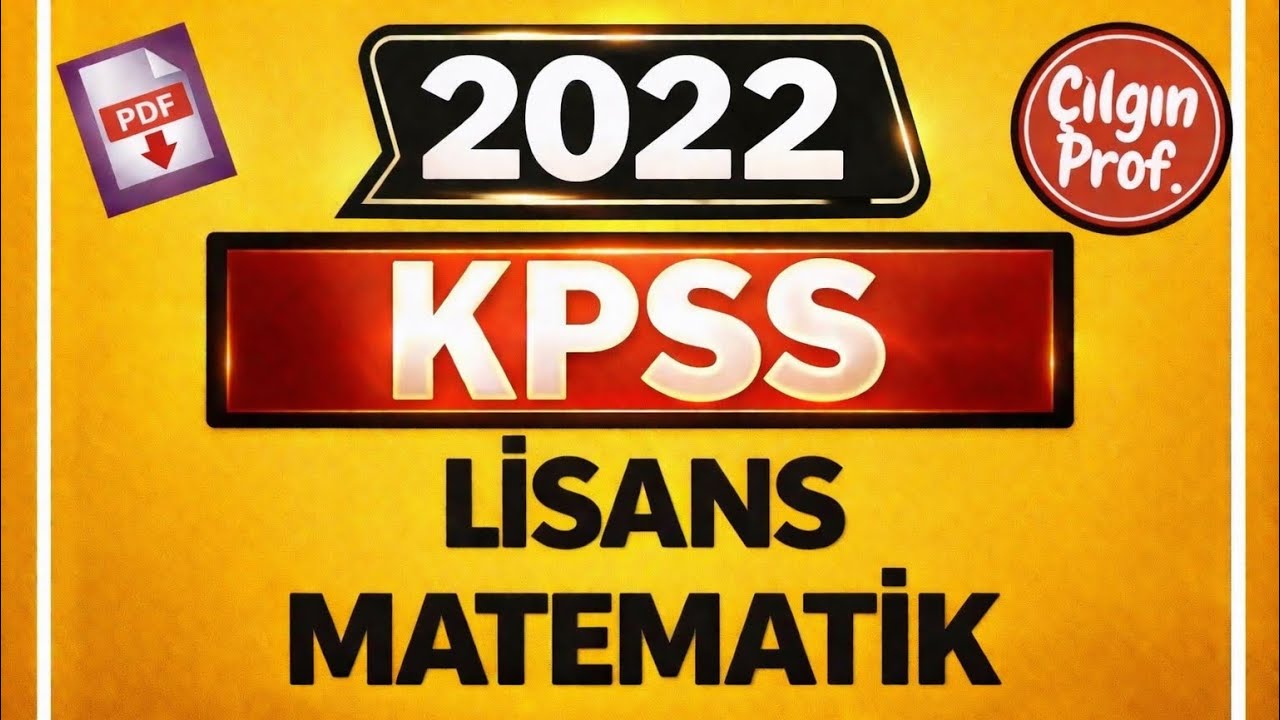(18 Eyl&uuml;l 2022) KPSS LİSANS MATEMATİK [+PDF] - 2022 KPSS Matematik Soru &Ccedil;&ouml;z&uuml;mleri