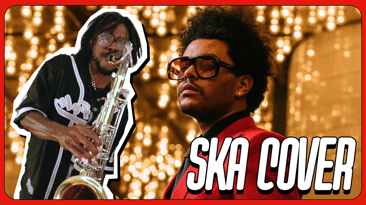 Blinding Lights (The Weeknd) SKA COVER