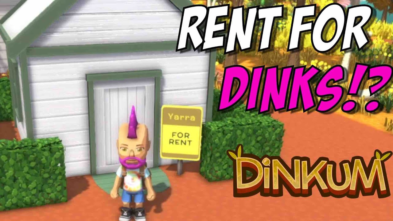 How to rent out the now 4 Guest Houses in Dinkum; Make Dinks