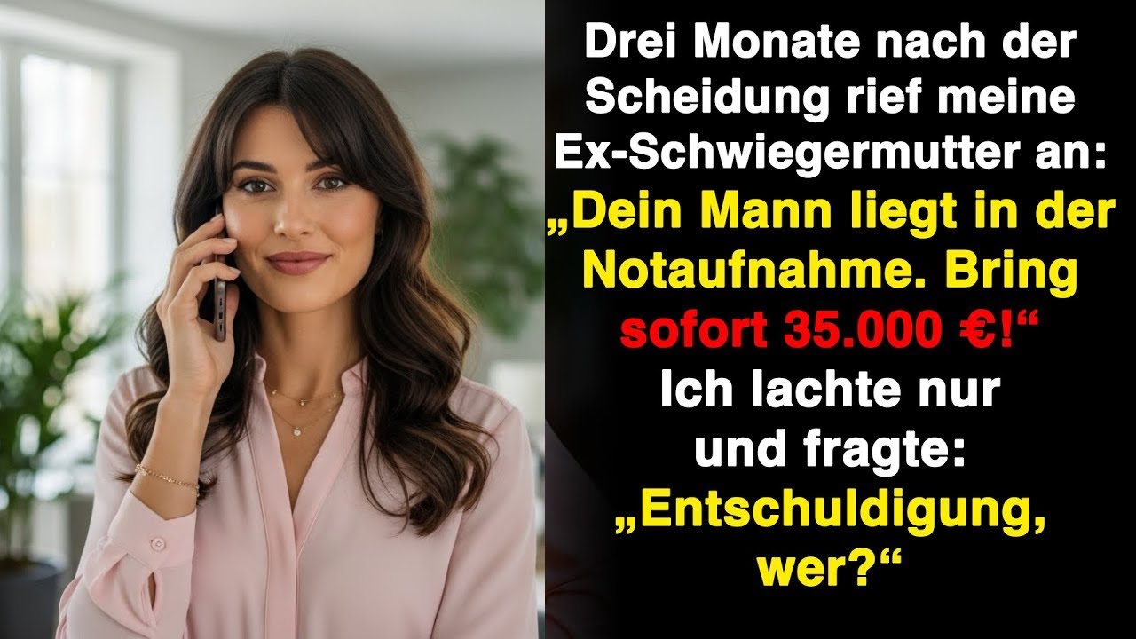 Nach der Scheidung rief meine Ex-Schwiegermutter an –Dein Ex-Mann ist im Krankenhaus, bring das Geld