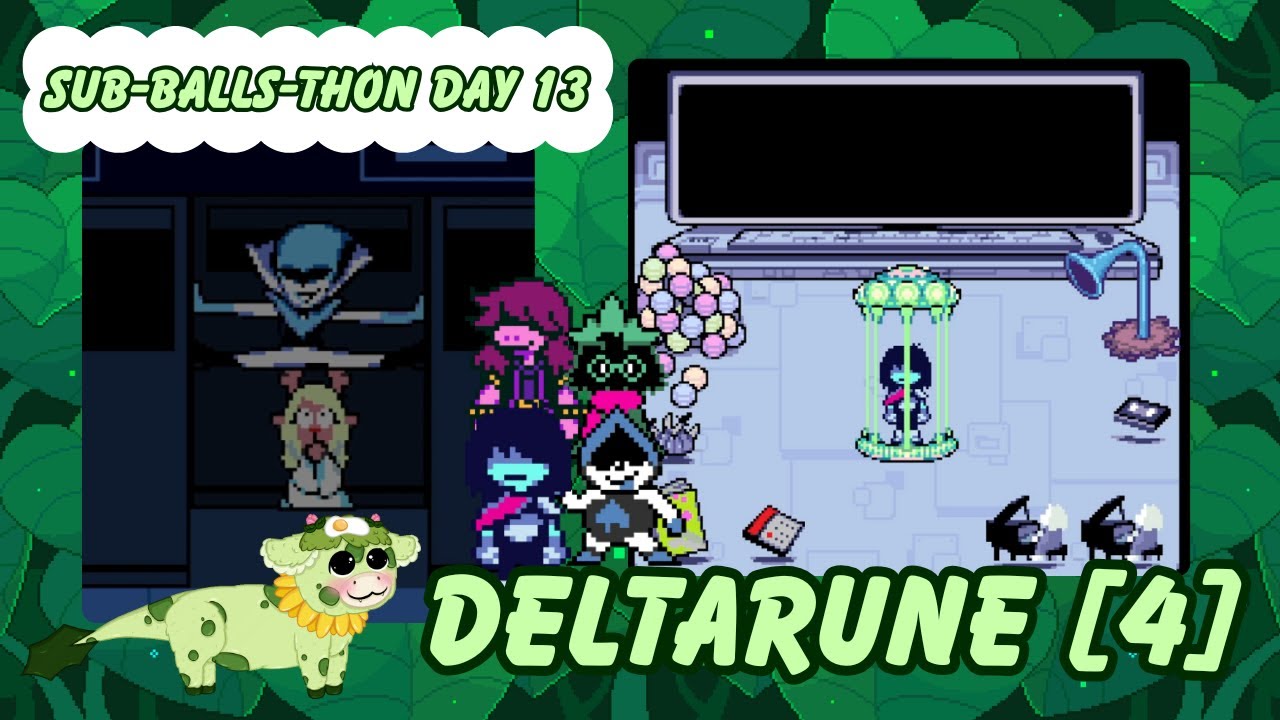 [4] DELTARUNE | Sub-BALLS-thon Day 13 - 28th of January, 2026