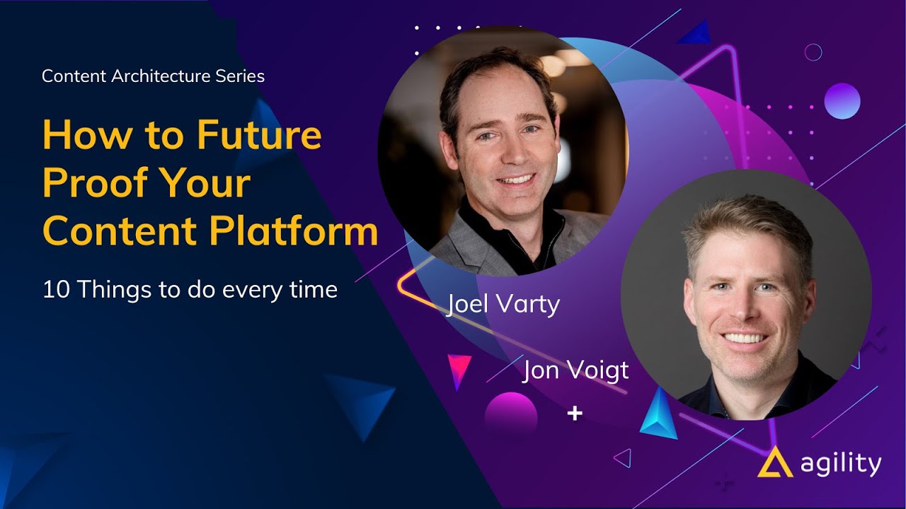 How to future proof your Content Platform: 10 things to do every time!