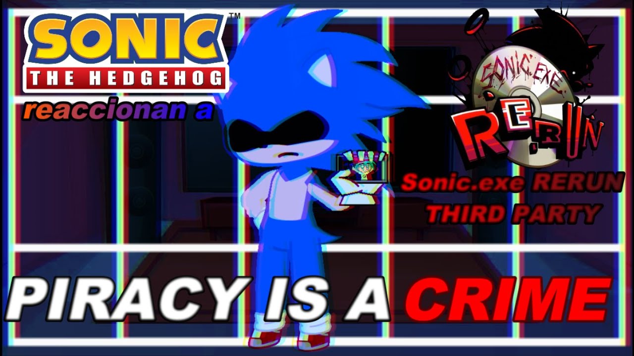 🚫 Team Sonic and Characters reaccionan a 💻 Sonic.exe RERUN | THIRD PARTY 😡