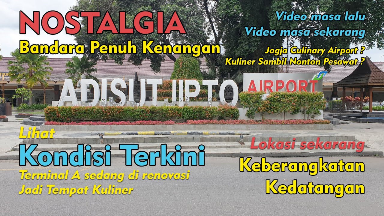 Lihat Bandara Adisutjipto Nostalgia Penuh Kenangan - Renovasi Jadi Tempat Kuliner Adisucipto