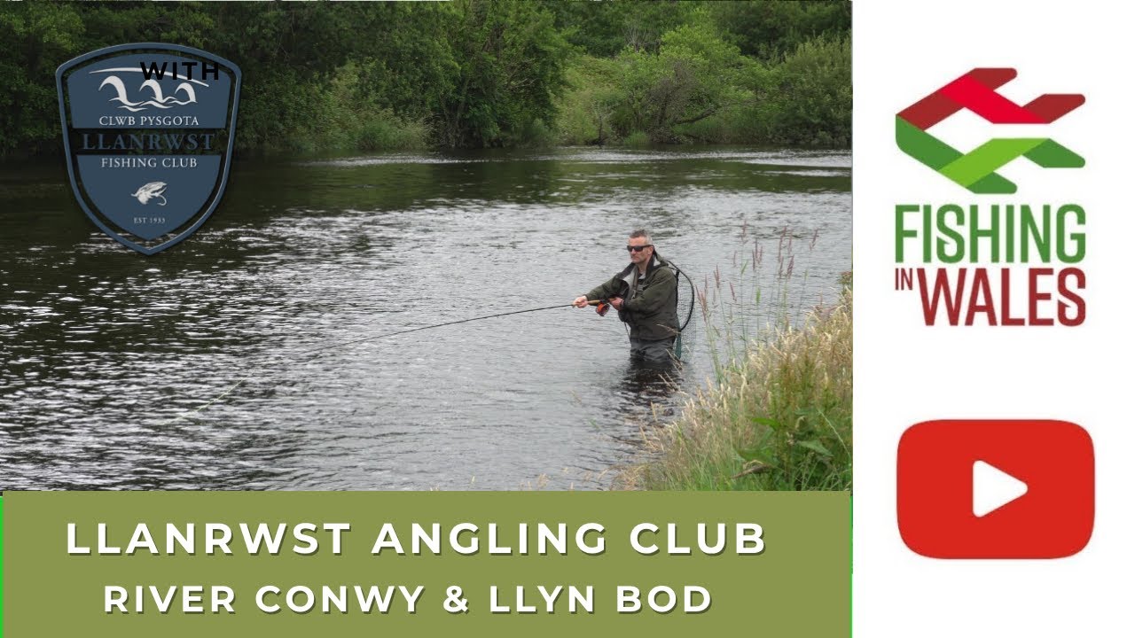 Fishing Clubs of Wales: Llanrwst Angling Club - How to fish the River Conwy & Llyn Bodgynydd