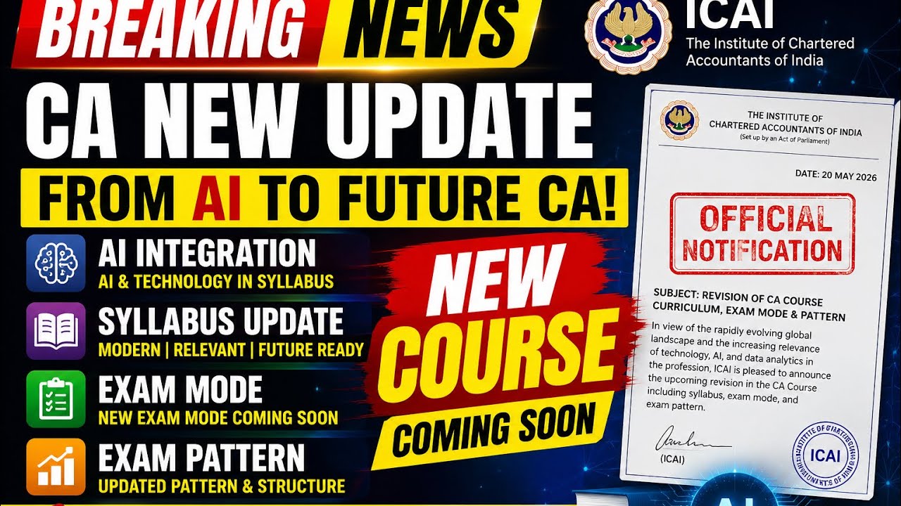 Breaking News | ICAI Introduces CA New Course | New Syllabus, Exam Mode, and Paper Pattern Changes!