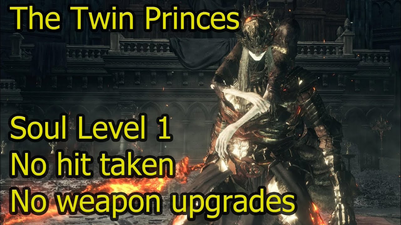 Dark Souls 3 - Twin Princes (SL1 | No Upgrades | No-Hit)