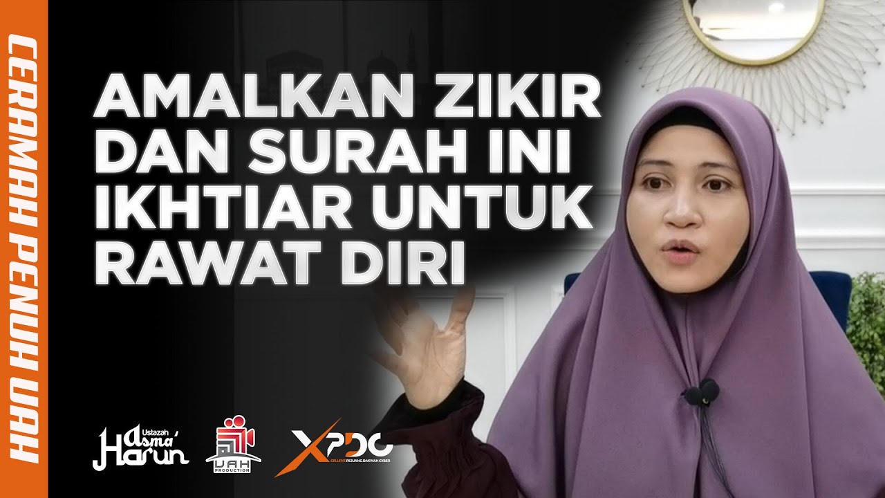 AMALKAN ZIKIR DAN SURAH INI IKHTIAR UNTUK RAWAT DIRI