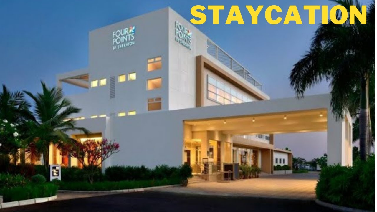 Staycation at Four Points Sheraton Mahabalipuram |
