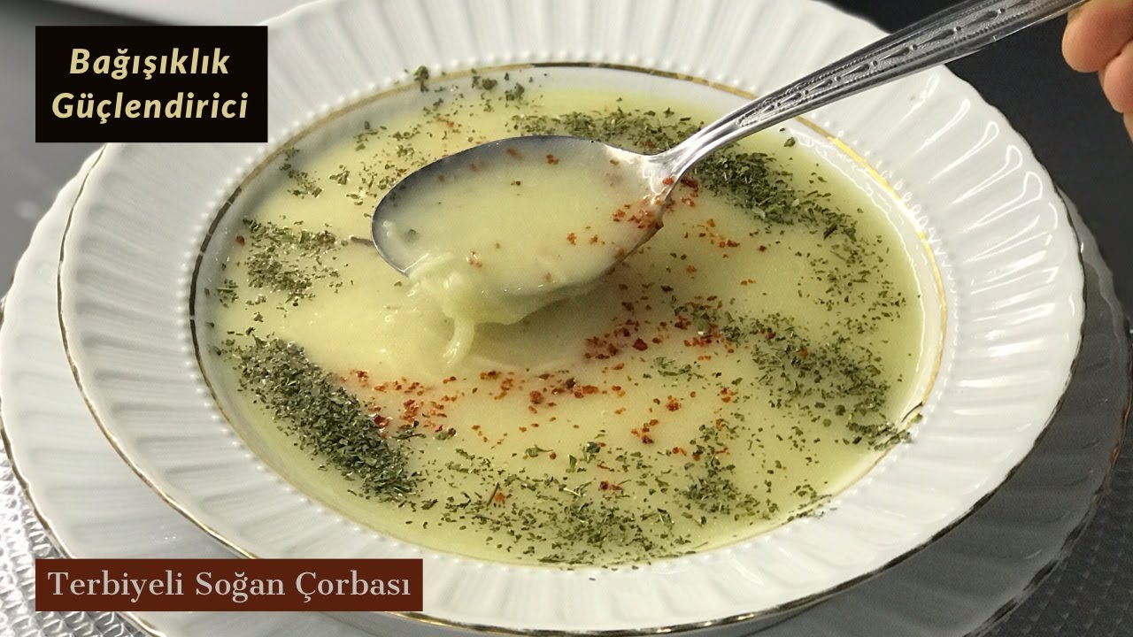 Terbiyeli Soğan Çorbası (Bağışıklık Güçlendirici) - Naciye Kesici - Yemek Tarifleri