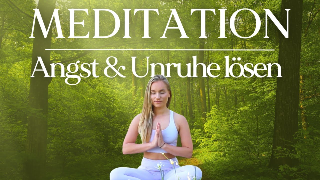 Löse dich von Ängsten & Unruhe 💚 Vertraue dem Leben | Meditation