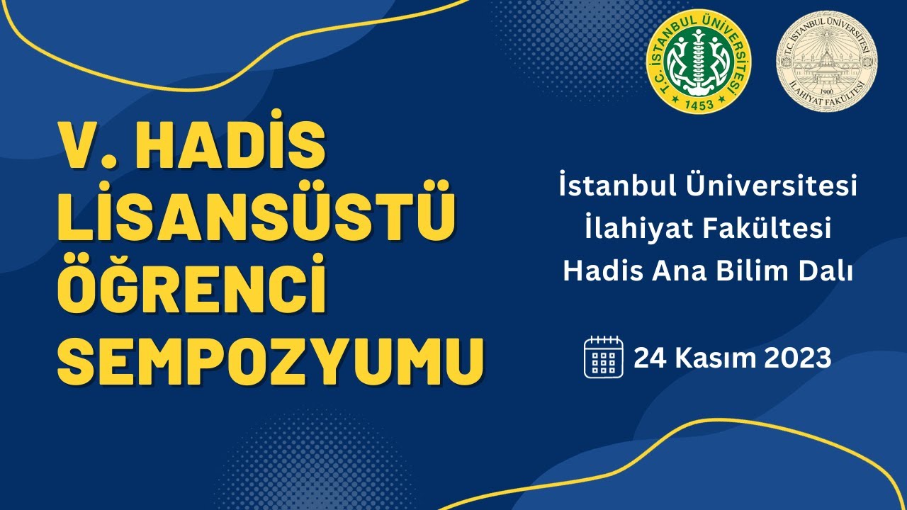 V. Hadis Lisansüstü Öğrenci Sempozyumu
