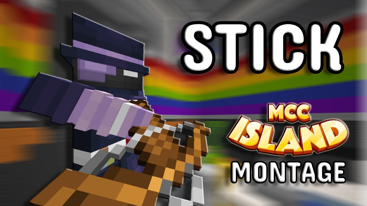STICK | MCCI MONTAGE