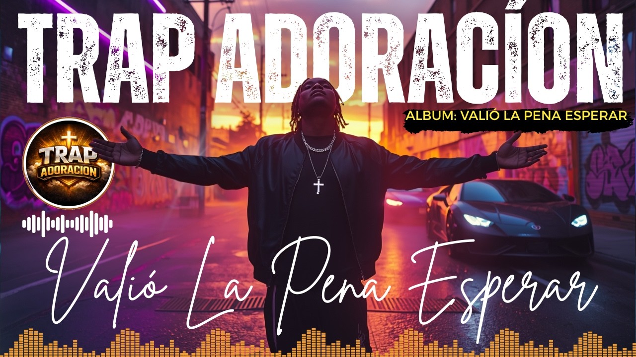 Trap Adoración | Música: 