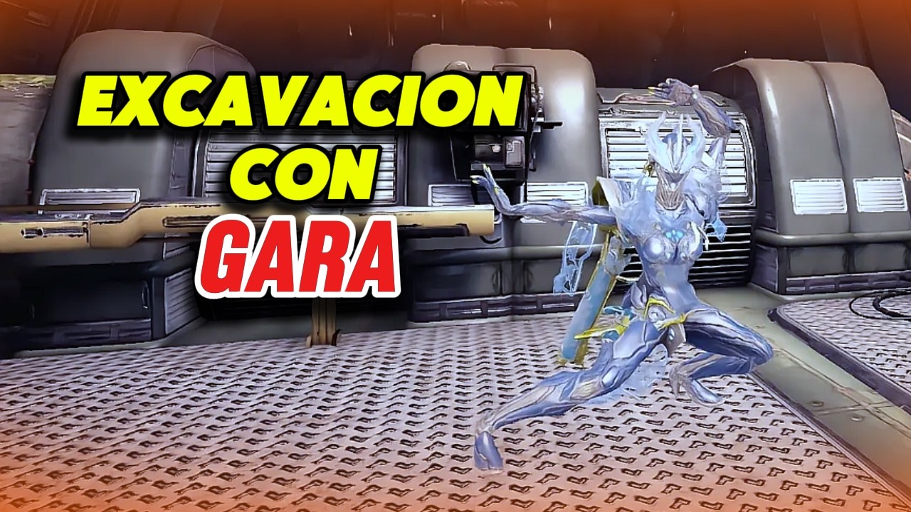 Las MISIONES de EXCAVACIÓN son MEJORES con GARA - Warframe