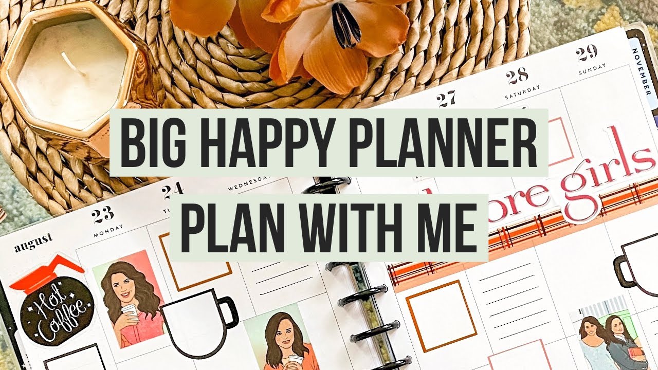 Plan With Me | Big Happy Planner | Gilmore Girls Spread! | Week of August 23-29, 2021