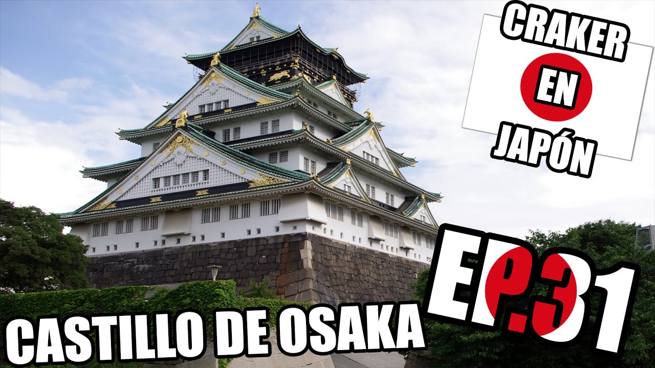 EL CASTILLO DE OSAKA | Armaduras Samurai | Craker en Japón