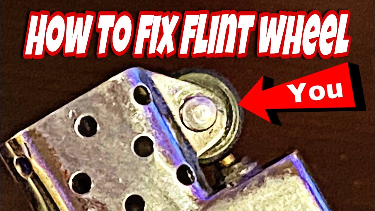 How To Fix Zippo Flint Wheel