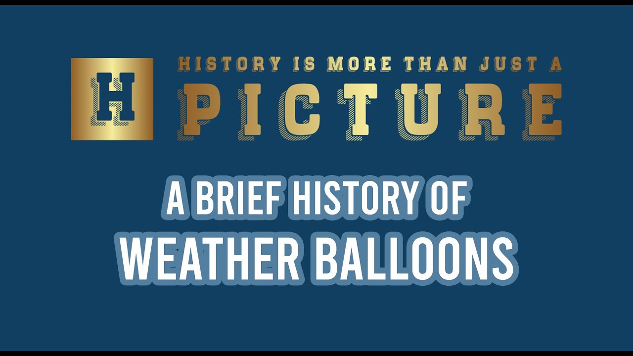 A Brief History of Weather Balloons