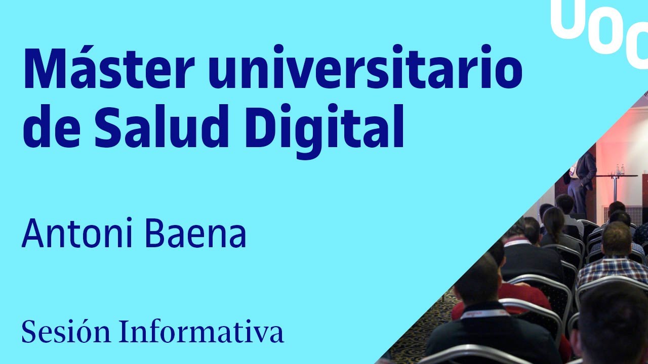 Presentación del Máster de Salud Digital (eHealth) de la UOC