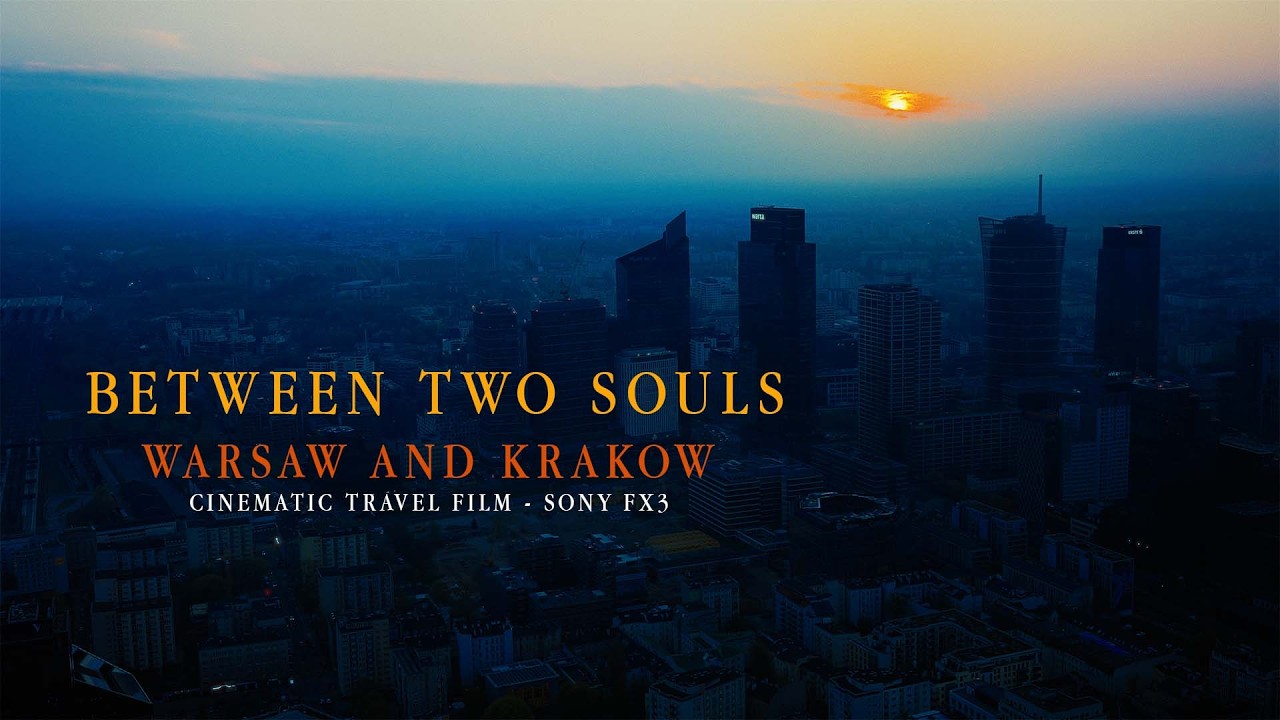 Between Two Souls - Warsaw and Krakow | Cinematic Travel Film (Sony FX3)