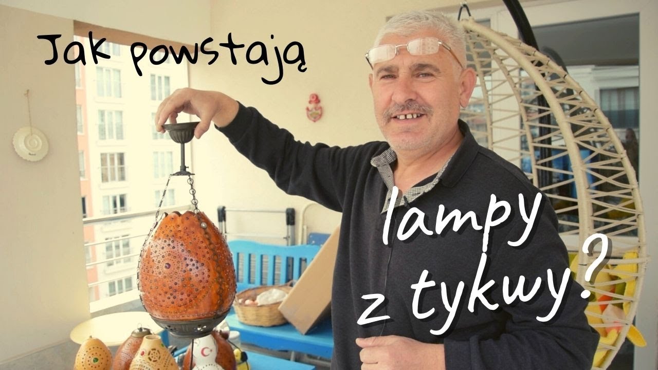 Tureckie lampy z tykwy mojego teścia (Napisy PL) | Gaba Demirdirek