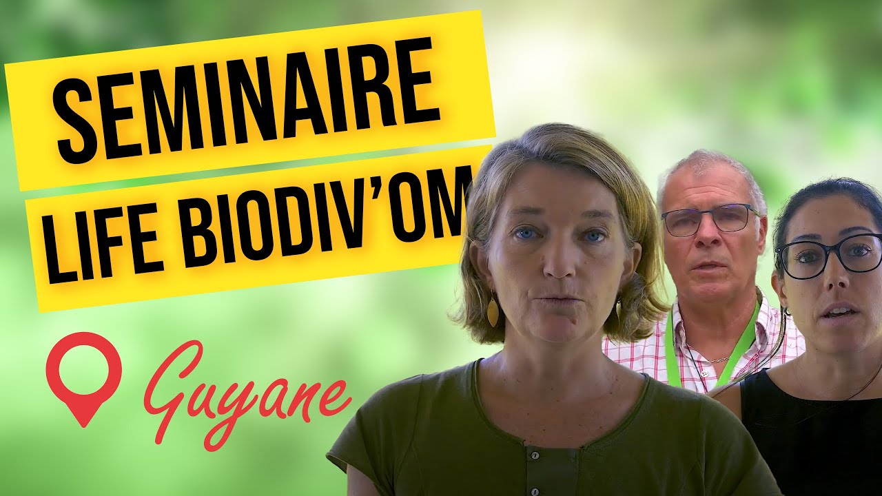 Séminaire LIFE BIODIV'OM