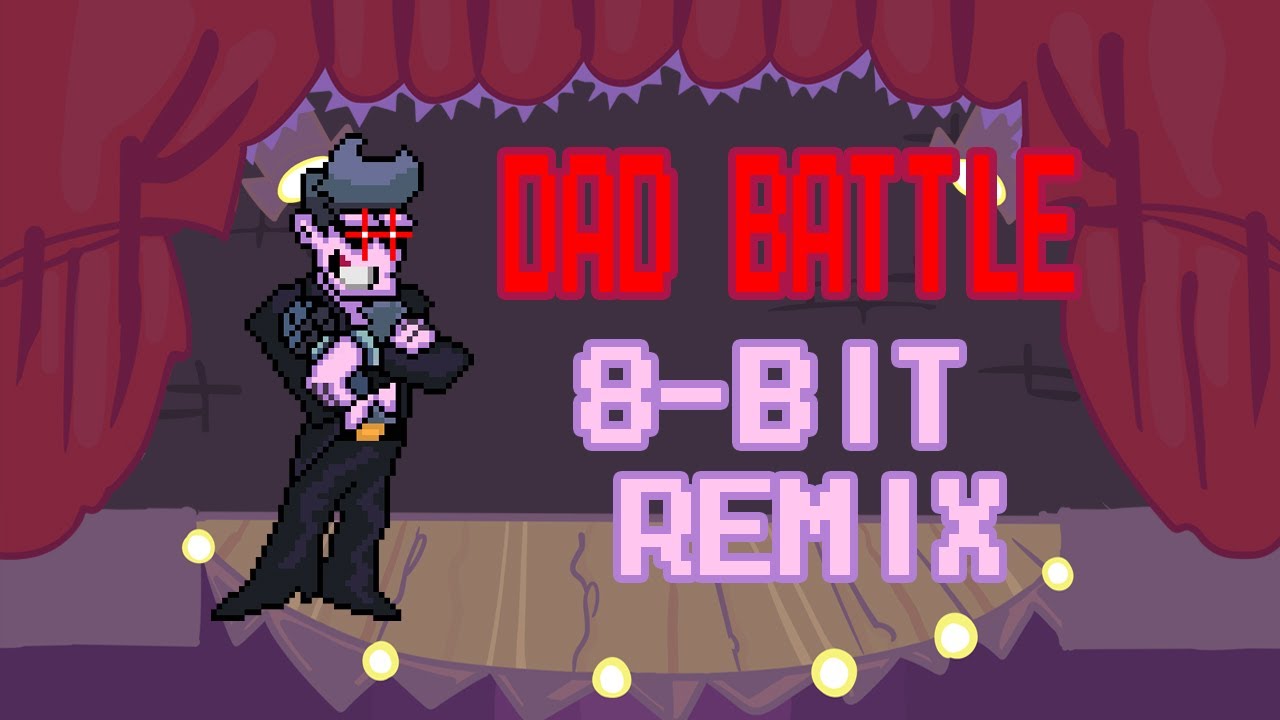 Dad Battle (Friday Night Funkin') - 8 bit Remix