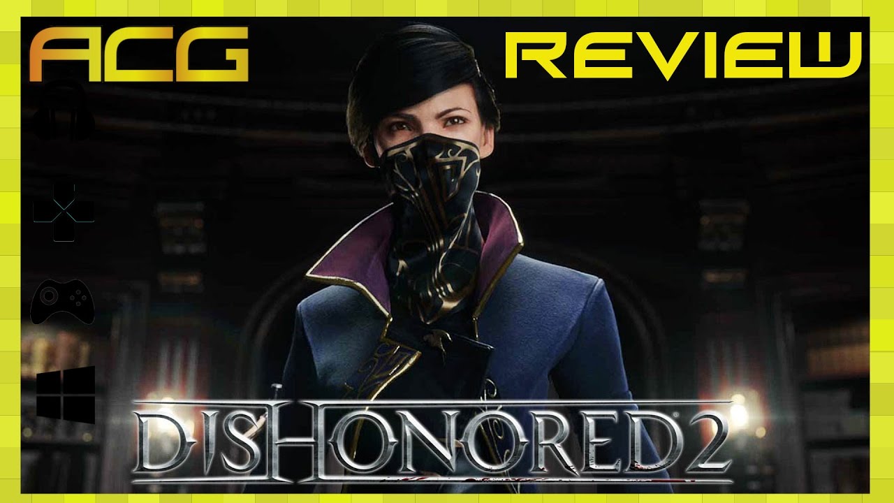 Dishonored 2 Review 