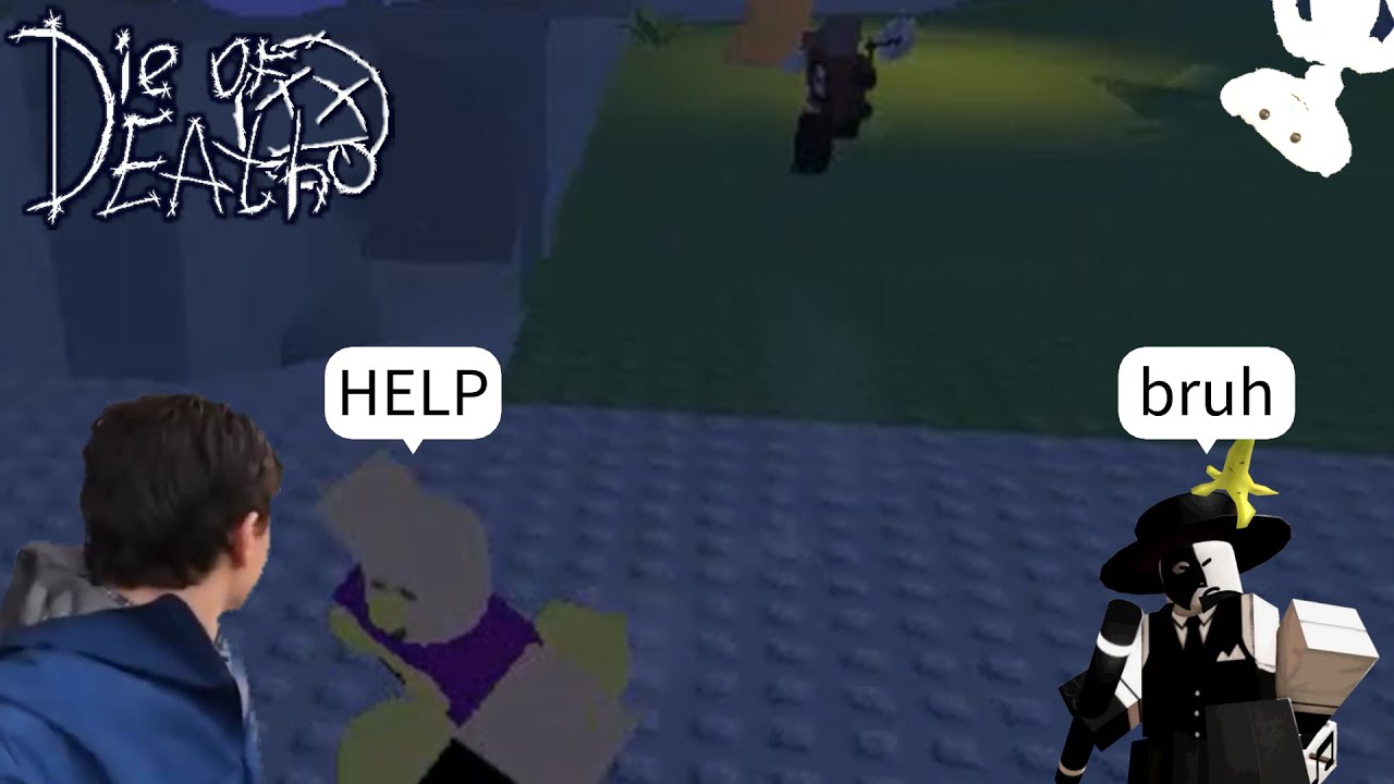 Dying of Death in Roblox, the experience.