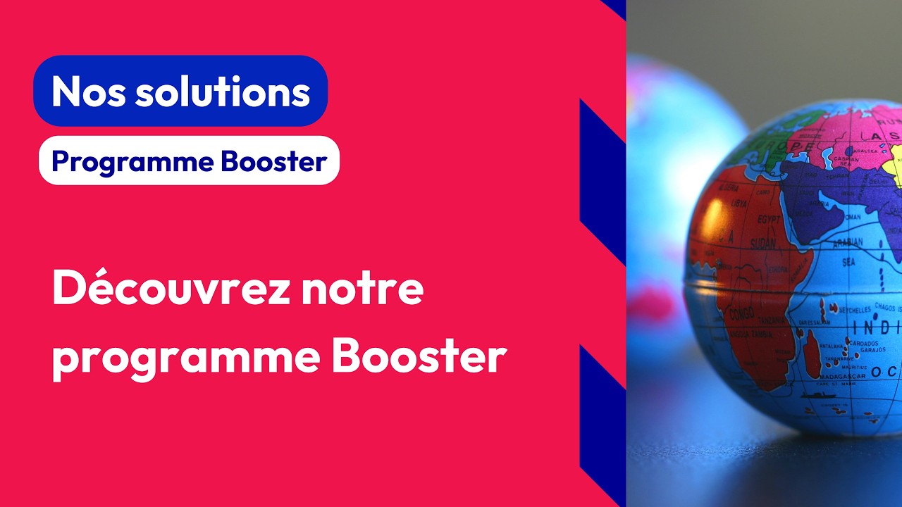 Business France | Développez votre entreprise à l'international avec le programme Booster