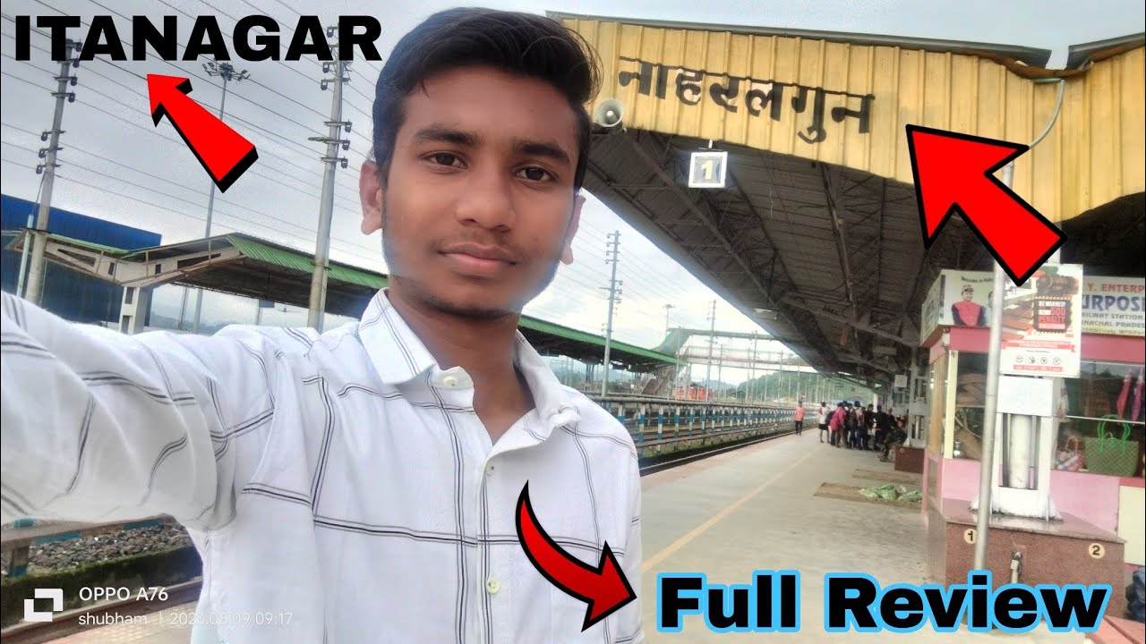 Naharlagun Railway Station Itanagar ( Arunachal Pradesh)