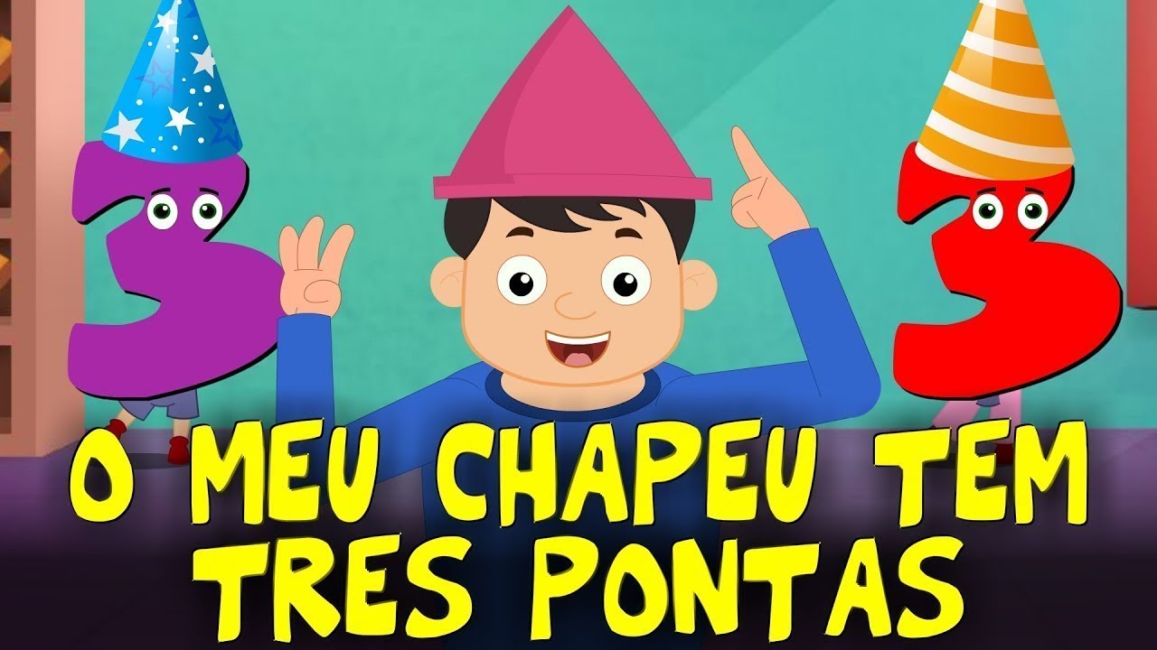 O Meu Chapéu Tem Três Pontas - Música Infantil