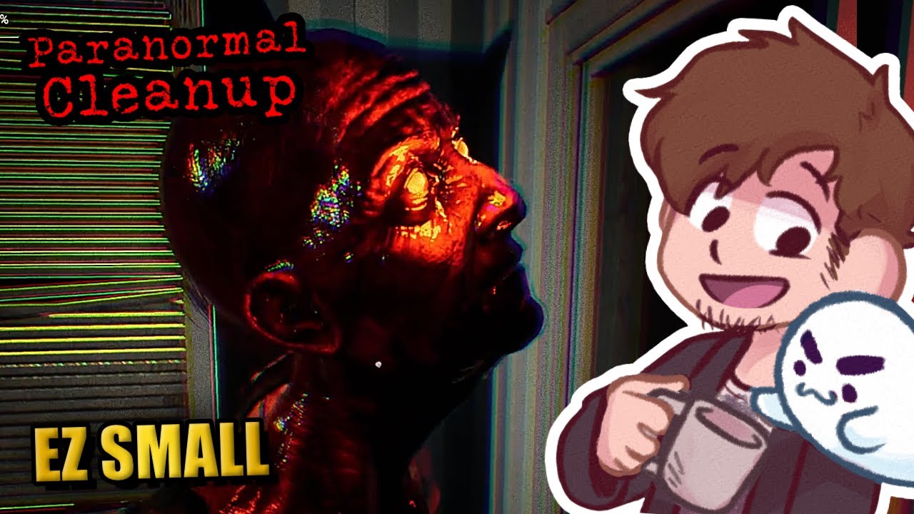 Cleaning Haunted Houses With The EZ Small Gang | Paranormal Cleanup] | EZ Small