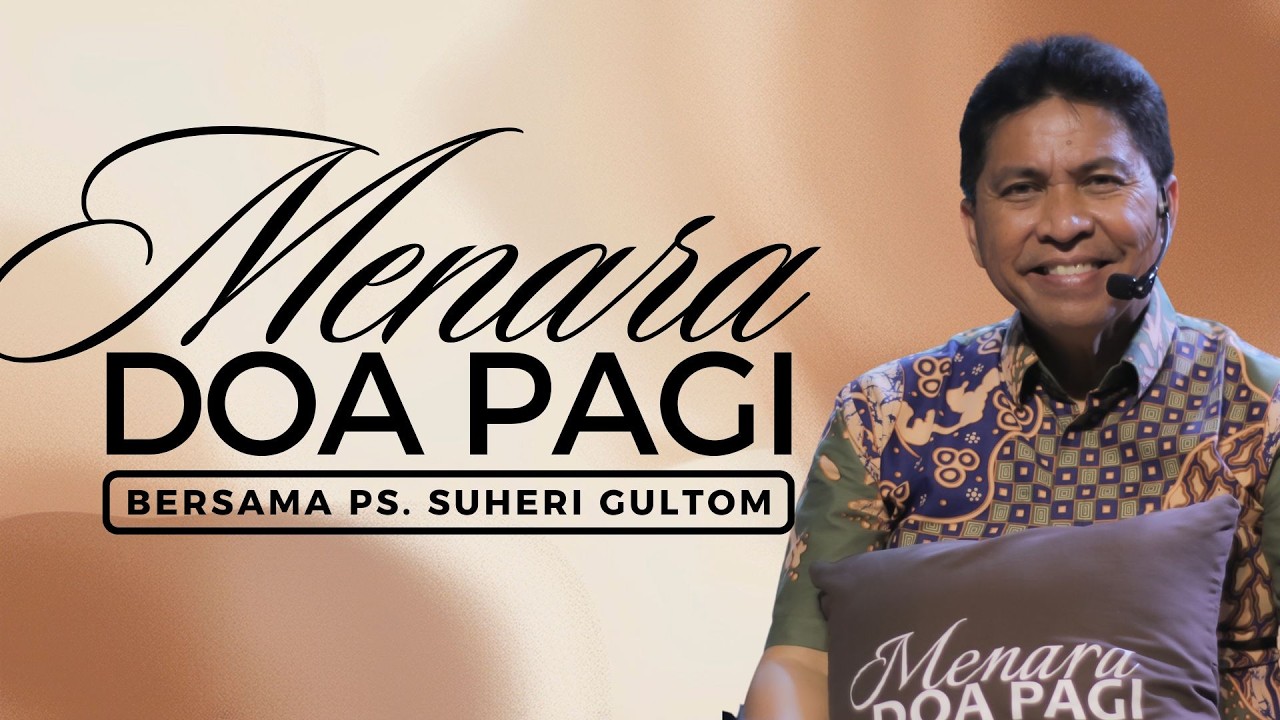 MENARA DOA PAGI - Selasa, 17 Februari 2026 - PK. 05.00 WIB | Bersama Ps. Suheri Gultom