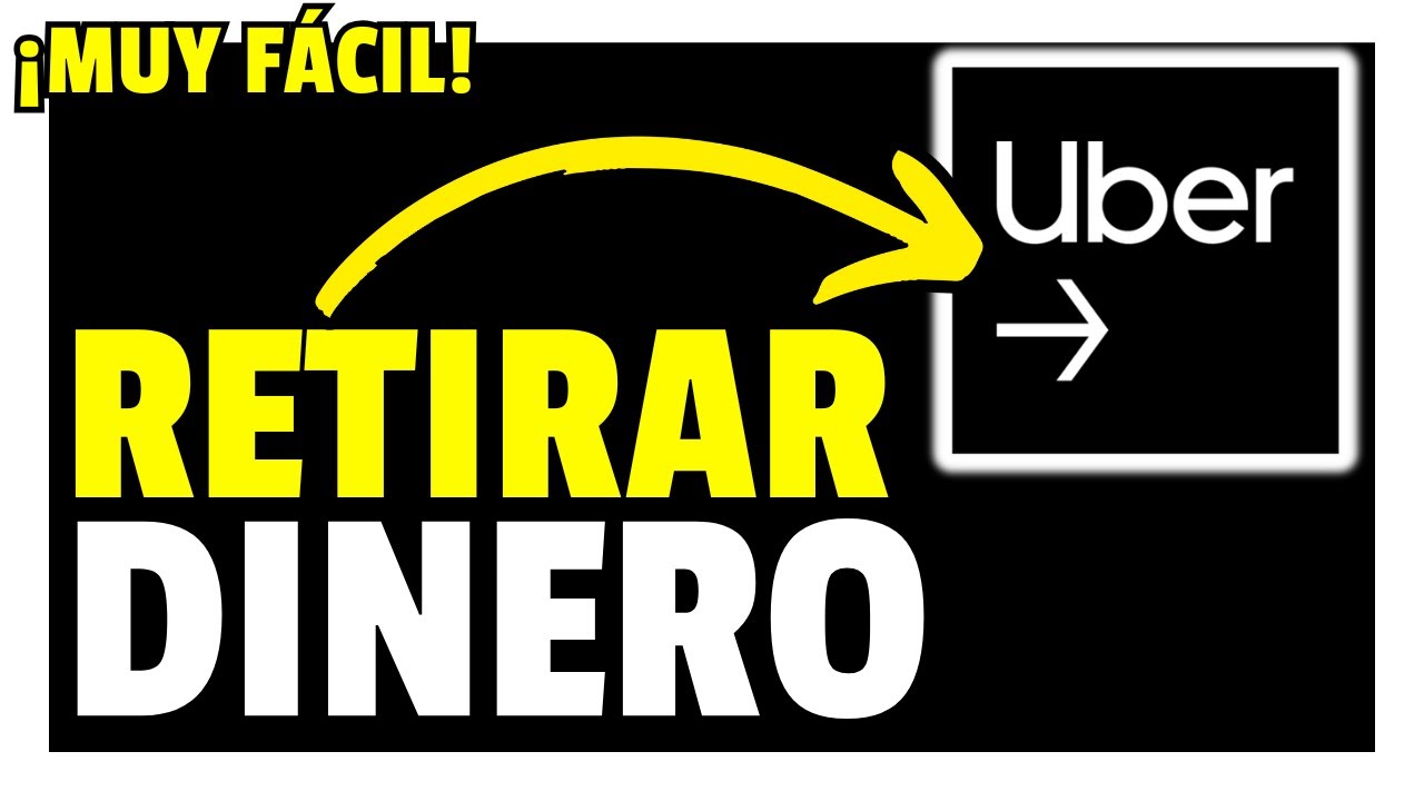 ✅Como RETIRAR Dinero de UBER DRIVER (F&aacute;cil y R&aacute;pido) - 2025