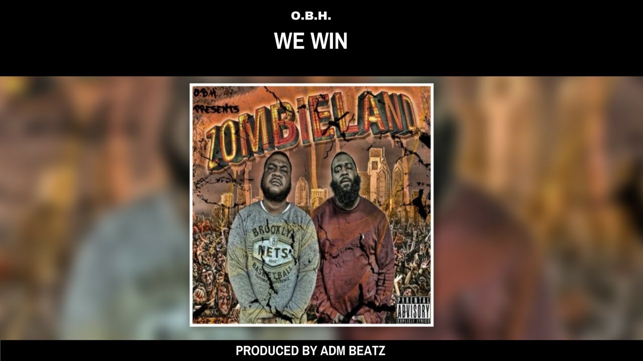 O.B.H. - We Win [Prod. by ADM Beatz]