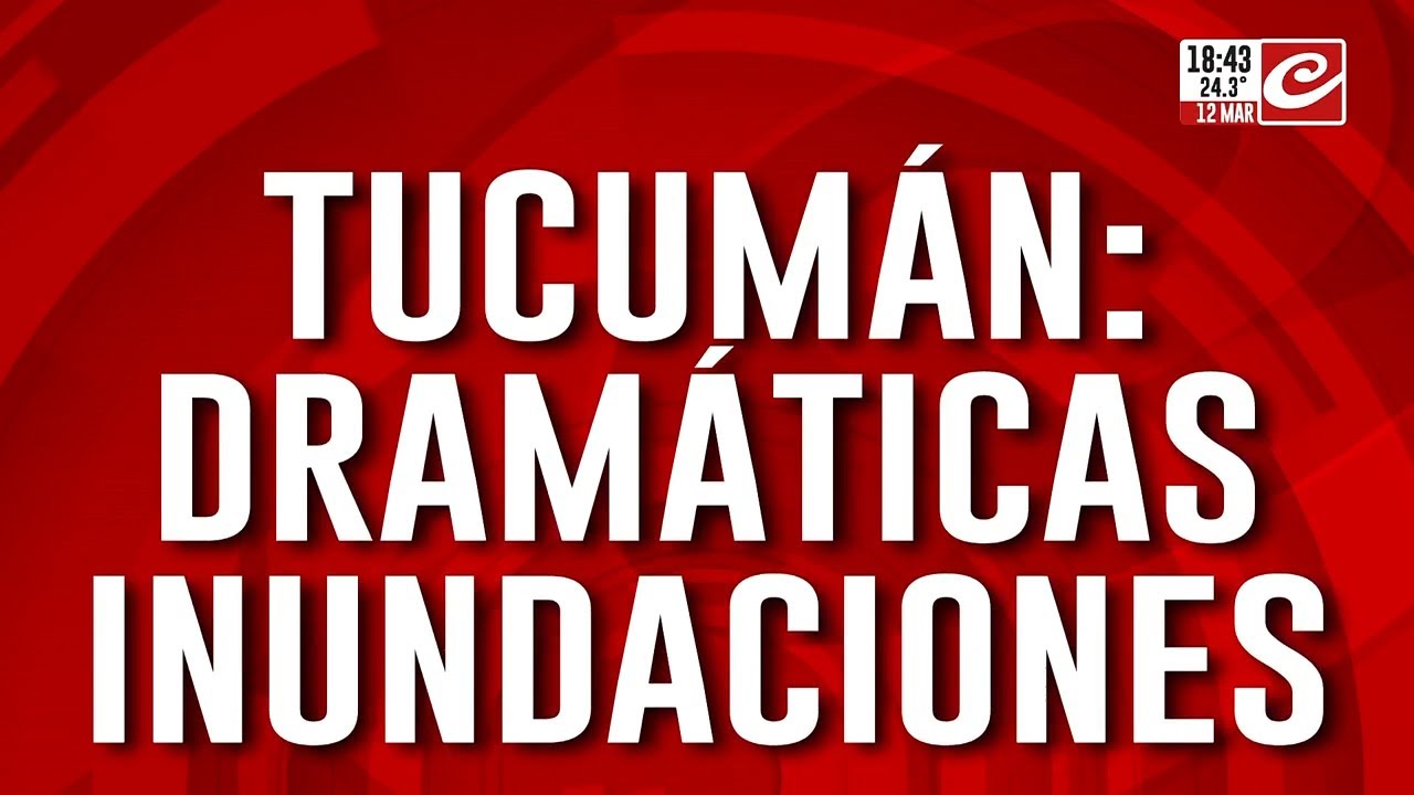 Temporal sin tregua en Tucumán: miles de afectados y alerta por nuevas lluvias