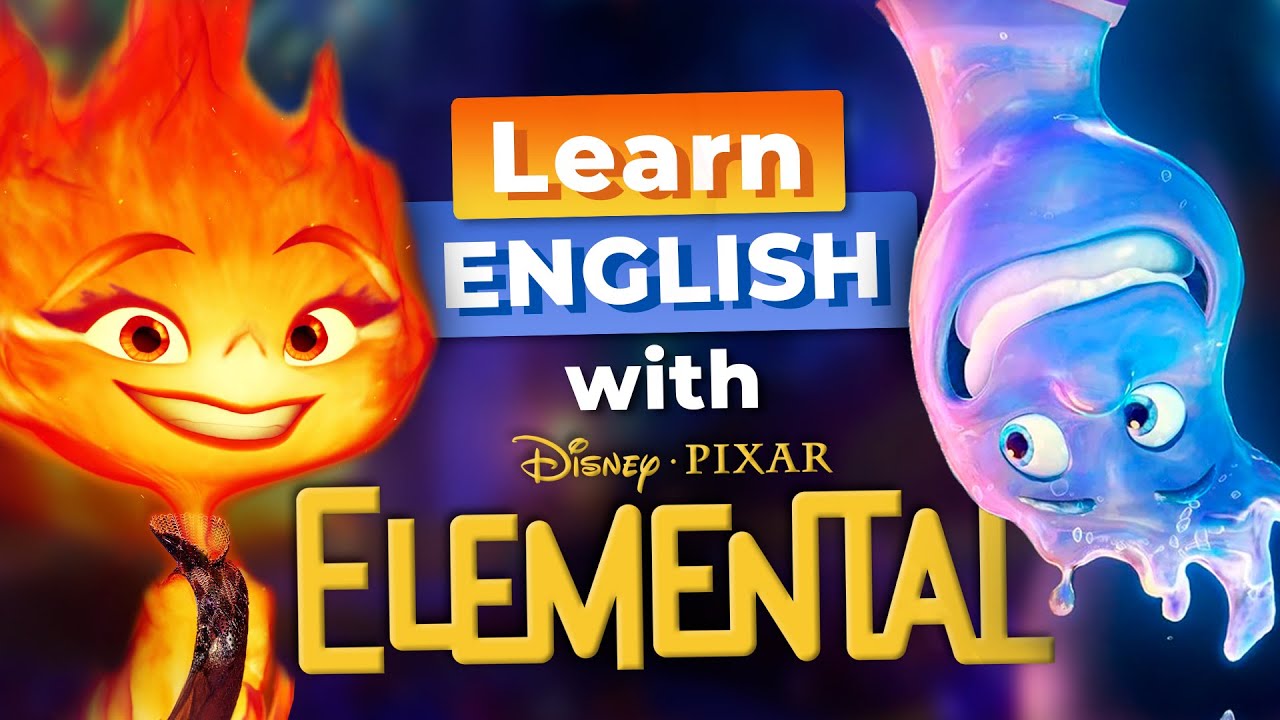 Learn English with ELEMENTAL &mdash; Disney Animation
